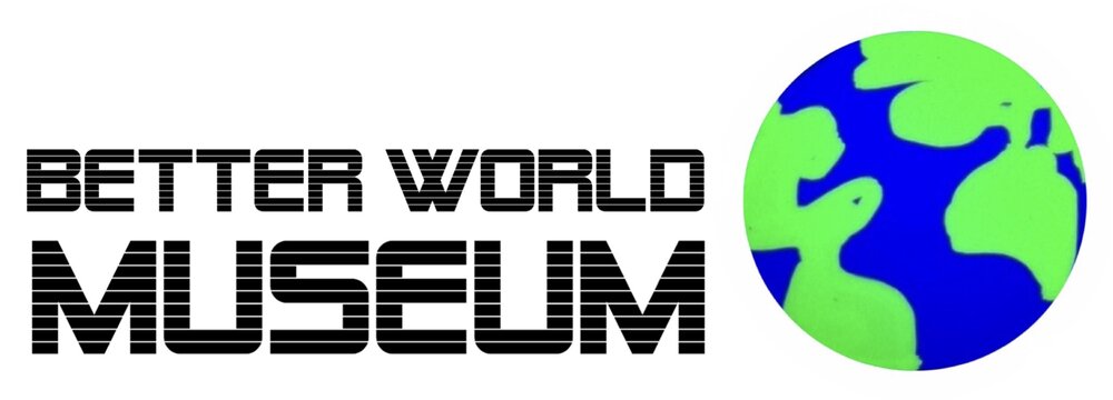 Better World Museum